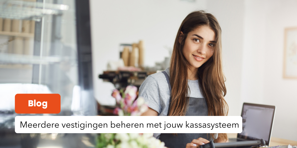 mpluskassa, meerdere vestigingen beheren met je kassa